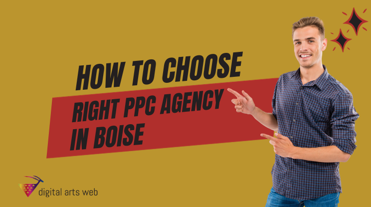 How to Choose the Right PPC Agency in Boise